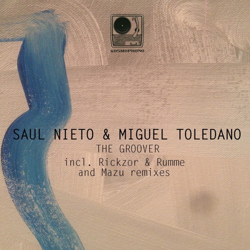 Saul Nieto, Miguel Toledano - The Groover (Original Mix)