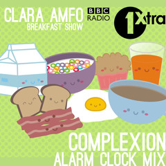 Complexion BBC 1Xtra Alarm Clock Mix