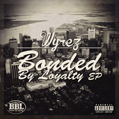 "Bonded By Loyalty" Prod. By Blasian Beats X Superstaar Beats