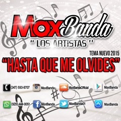 MaxBanda HASTA QUE ME OLVIDES