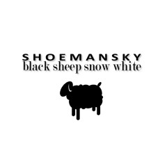Shoemansky - Black Sheep Snow White