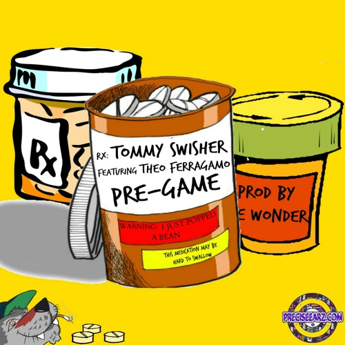 PreGame (Pop A Bean) - Tommy Swisher [feat Theo Ferragamo]