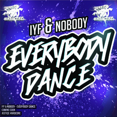 IYF & Nobody - Everybody Dance
