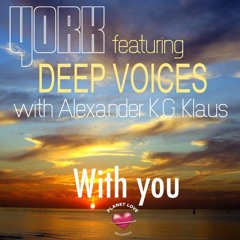 York featuring Deep Voices with Alexander KG  Klaus "With you" (Radio Edit)