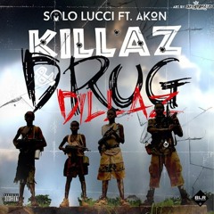 Solo Lucci Ft Akon-Killaz  Drug Dillaz [Novidade 2015]