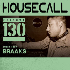 Braaks hosting Grant Nelson's Housecall Ep130