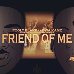 Fooly Blakk & BWA Kane "Friend Of Me" DJ MUZIK FENE at BWA/Alabama