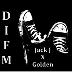 Jack J x Golden - DIFM (Rough Edit)(Prod. JackJ)