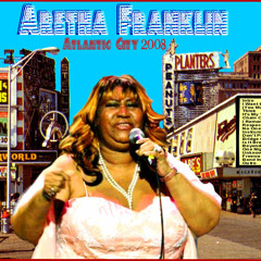 Aretha Franklin "Bridge Over Troubled Water" (Live Atlantic City - 7/25/08)
