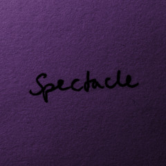 Spectacle (Demo)