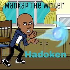 Madkap The Writer - Hadoken (Prod. by Killa Trackz)