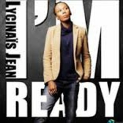 Lycinais Jean - I'm Ready
