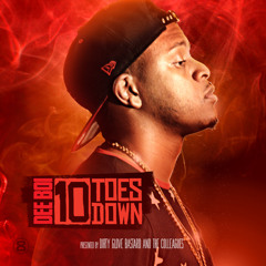 Dee Boi - Cant Tell Me Shit (Prod By L Don Beatz)