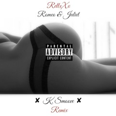 @DJ K. Smoove & RellxXx - Romeo & Juliet