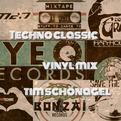 Techno Classic Vinyl Mix - Tim Schoenagel