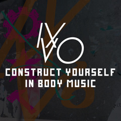 Ixvo-Exvo - Construct Yourself *EP Minimix*