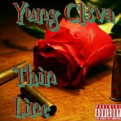 Young Cl3va at Thin Line