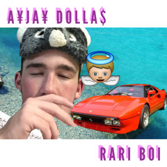 RARI BOI ft. AYJAY DOLLA$