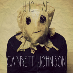 Who I Am - Garrett Johnson