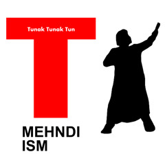 The Melancholy Of Tunak Tunak Tun