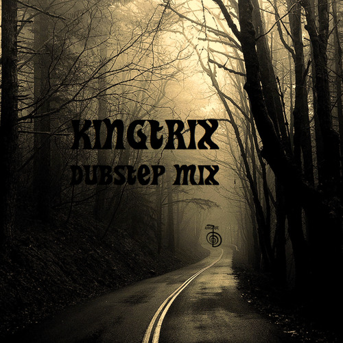 Kingtrix - Dubstep Mix