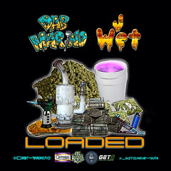 Loaded - Dab Marino & J Wet (Prod By ReddVision Beats)