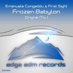 Emanuele Congeddu & First Sight - Frozen Babylon (Original Mix)[Edge EDM]