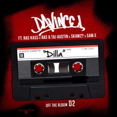 DILLA - DaVincci Feat Ras Kass, Ras and Taj Austin , Skam2?, Sam E, (Prod. By J Dilla)
