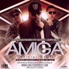 Amiga (ft Carlitos Rossy & Gotay)