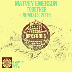 Matvey Emerson - Together (Freza Remix)