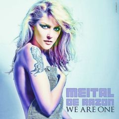 Meital De Razon - we are one (ft. Yahel)