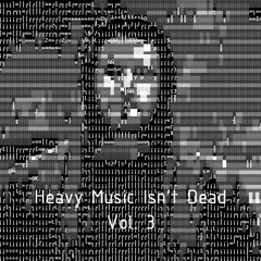 HEAVY MUSIC ISN'T DEAD VOL. 3 (minimix)