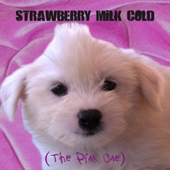 Strawberry Milk Cold (The Pink One)