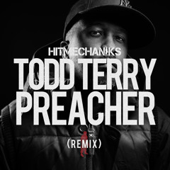 Todd Terry - Preacher (Hit Mechaniks Remix)FREE DOWNLOAD