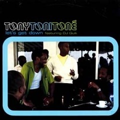 Tony! Toni! Tone! featuring DJ Quik - Let's Get Down C-Mix Dubplate