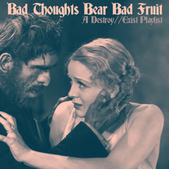 Bad Thoughts Bear Bad Fruit