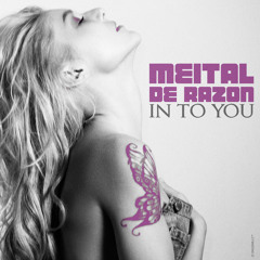 Meital De Razon - In to you (ft. Asi Tal)