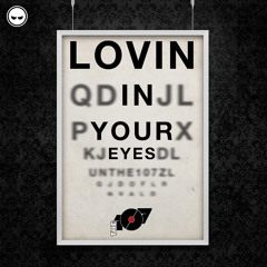 The107 - Lovin' In Your Eyes