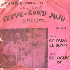 Irede-Band Juju: "Ises Logun Ise"