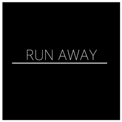 Run Away