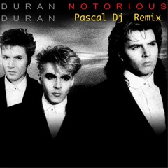 Duran Duran - Notorious (Pascal Remix)