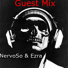 Guest MIX "NervoSo & Ezra " Neurofunk
