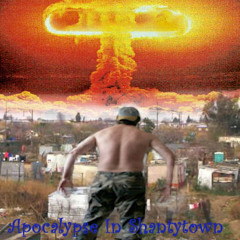 Apocalypse in Shantytown DEMO
