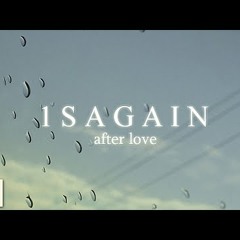 이별후애(after love) - 원써겐(1sagain) Feat. 주보라