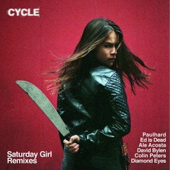 CYCLE - Saturday Girl (Diamond Eyes Remix) - Subterfuge Records