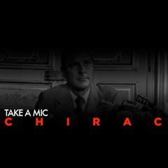 Take A Mic - Chirac