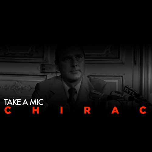 Take A Mic - Chirac