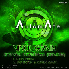 Vince Grain - Roswell Eyewitness (Immersion & Cypher Remix) - AM8E010 - Out Now!