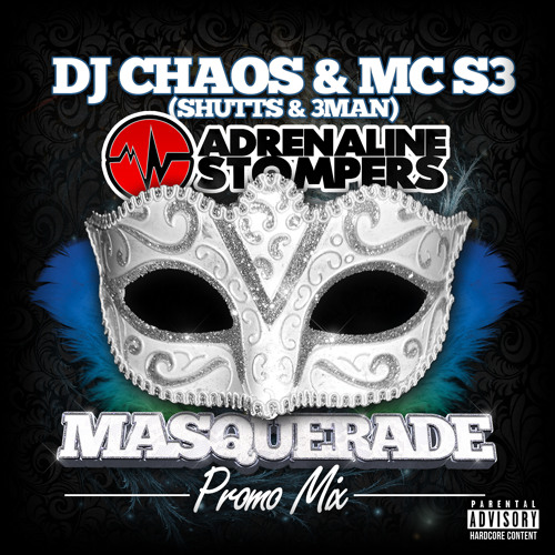 Chaos & MC S3 (Shutts and 3Man) - Adrenaline Stompers Promo Mix