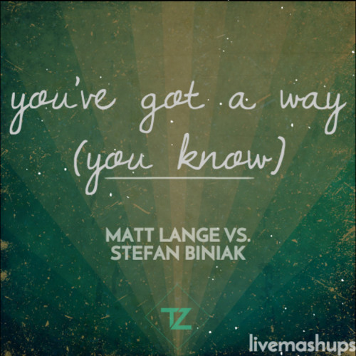 you've got a way (you know)